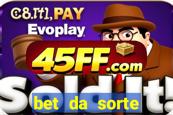 bet da sorte codigo promocional